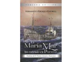 Livro El María del Mar ha entrado en puerto de Fernando Verdejo Vendrell (Espanhol - 2017)
