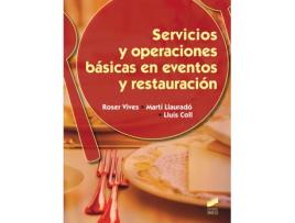 Livro Servicios Y Operaciones Basicas En Eventos Y Restauracion de Roser Vives Serra