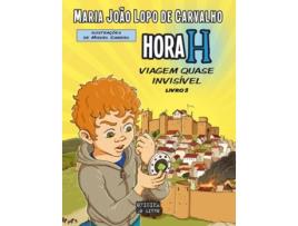 Livro Hora H 3 - Viagem Quase Invisível de Maria Joao Lopo Carvalho