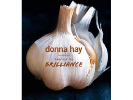 Livro Basics To Brilliance de Donna Hay