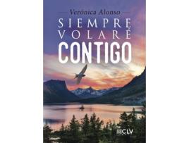 Livro Siempre volaré contigo de Verónica Alonso (Espanhol - 2016)
