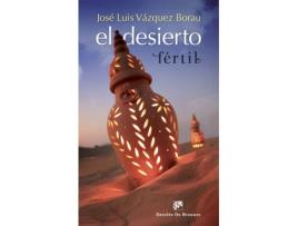 Livro El Desierto Fértil de José Luis Vázquez Borau (Espanhol)