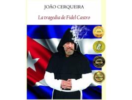 Livro La Tragedia De Fidel Castro de Joao Cerqueira (Espanhol)