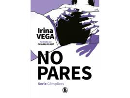 Livro No Pares (Serie Cómplices 2) de Irina Vega (Espanhol)