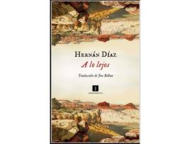 Livro A Lo Lejos de Hernán Díaz (Espanhol)