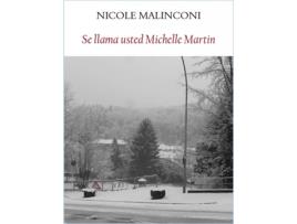 Livro Se Llama Usted Michelle Martín de Nicole Malinconi (Espanhol)