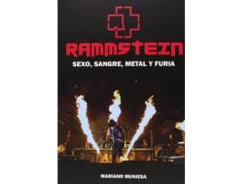 Livro Rammstein:Sexo, Sangre, Metal Y Furia de Mariano Muniesa (Espanhol)