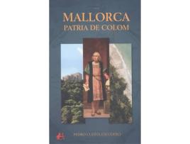 Livro Mallorca, Patria De Colom de Pedro Cuesta Escudero (Espanhol)