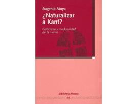 Livro Naturalizar A Kant de Eugenio Moya Cantero (Espanhol)
