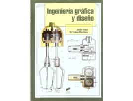 Livro Ingenieria Gráfica Y Diseño de Jesus Felez (Espanhol)