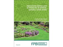 Livro Operación Básicas Instalación Jardines, Parques Y Zonas Verdes de Fernando Gil-Albert Velarde