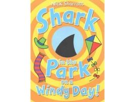 Livro Shark In The Park On A Windy Day! De Nick Sharratt (Inglês)