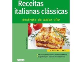 Livro Receitas Italianas Clássicas: Desfrute Da Dolce Vita de Margit Proebst (Português)