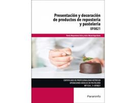 Livro Presentación Y Decoración De Productos De Repostería Y Pastelería.(Uf0821) de Tomas Mayordomo Feliu (Espanhol)
