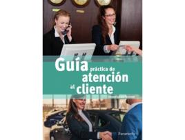 Livro Guía Práctica De Atención Al Cliente de Soledad Carrasco Fernández (Espanhol)