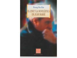 Livro Cine Y La Novelistica De Juan Marse,El de Kwang-Hee Kim (Espanhol)