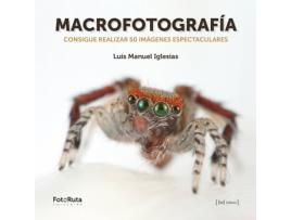 Livro Macrofotografía de Luís Manuel Iglesias (Espanhol)