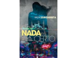 Livro Nada Es Cierto de _Nacho Zubizarreta (Espanhol)