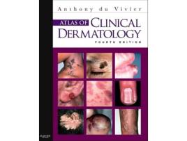 Livro Atlas Of Clinical Dermatology de Anthony Du Vivier (Inglês)