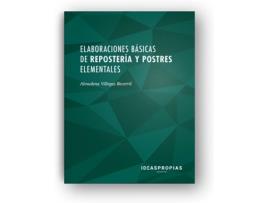 Livro Elaboraciones Básicas De Repostería Y Postres Elementales de Almudena Villegas Becerril (Espanhol)