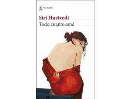 Livro Todo Cuanto Amè de Siri Hustvedt (Espanhol)