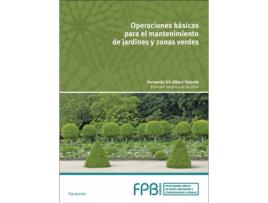 Livro Operaciones Básicas Mantenimiento Jardines Y Zonas Verdes de Fernando Gil-Albert Velarde (Espanhol)