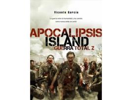 Livro Apocalipsis Island, 4 Guerra Total Z de Vicente García (Espanhol)