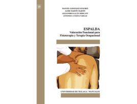 Livro Espalda. Valoracion Funcional Para Fisioterapia Y Terapia Oc de Manuel Gonzalez Sanchez (Espanhol)