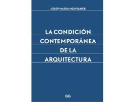 Livro La Condición Contemporánea De La Arquitectura de Josep María Montaner (Espanhol)
