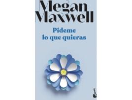 Livro Pídeme Lo Que Quieras de Megan Maxwell (Espanhol)