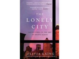 Livro The Lonely City De Olivia Laing (Inglês)