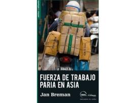 Livro Fuerza Trabajo Paria En Asia de Jan Breman (Espanhol)