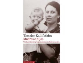 Livro Madres E Hijos de Theodor Kallifatides (Espanhol)