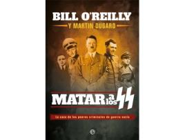 Livro Matar A Los Ss de Bill OReilly (Espanhol)