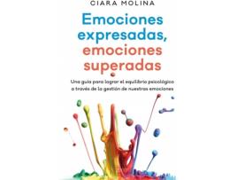 Livro Emociones Expresadas, Emociones Superadas de Ciara Molina (Espanhol)