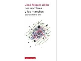 Livro Los Nombres Y Las Manchas de Jose M. Ullan (Espanhol)