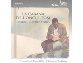 Livro La Cabanya De L'Oncle Tom de Harriet Beecher Stowe (Catalão)