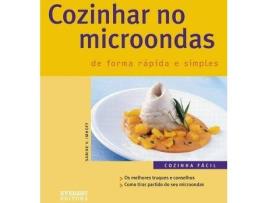 Livro Cozinhar No Microondas De Uma Forma Rápida E Simples de Vários Autores (Português)