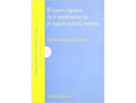 Livro El Nuevo Regimen De La Notificacion En El Espacio Judicial Europeo de Nuria Marchal Escalona (Espanhol)