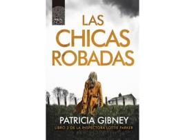 Livro Las Chicas Robadas de Patricia Gibney (Espanhol)