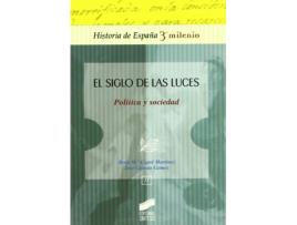 Livro Siglo De Las Luces. Politicas Y Sociedad de Vários Autores (Espanhol)