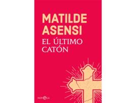 Livro El Último Catón de Matilde Asensi (Espanhol)