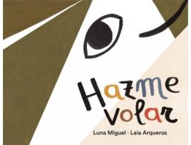 Livro Hazme Volar de Laia Arqueros, Luna Miguel (Espanhol)