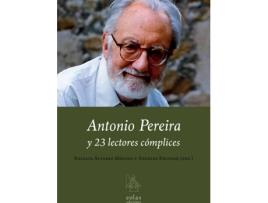 Livro Antonio Pereira Y 23 Lectores Complices de Angles Encinar, Natalia Alvarez (Espanhol)