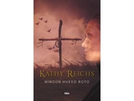 Livro Ningún Hueso Roto de Reichs Kathy (Espanhol)