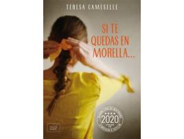 Livro Si Te Quedas En Morella... de Teresa Cameselle (Espanhol)