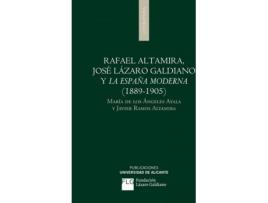 Livro Rafael Altamira, José Lázaro Galdiano Y La España Moderna (1889-1905) de María De Los Ángeles Ayala Aracil (Espanhol)