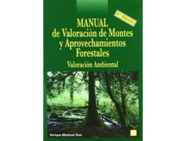 Livro Manual De Valoracion De Montes Y Aprovechamientos de Martinez Ruiz (Espanhol)