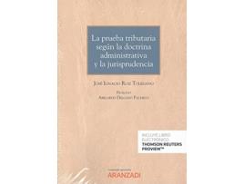 Livro Prueba Tributaria Segun La Doctrina Administrativa Y La Jur de Jose Ignacio Ruiz Toledano (Espanhol)