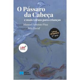 PORTO EDITORA Livro 'Pássaro da Cabeça e mais versos para crianças', Manuel António Pina
